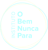 O Bem Nunca Para